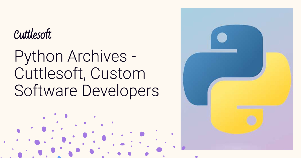 Python Archives - Cuttlesoft, Custom Software Developers